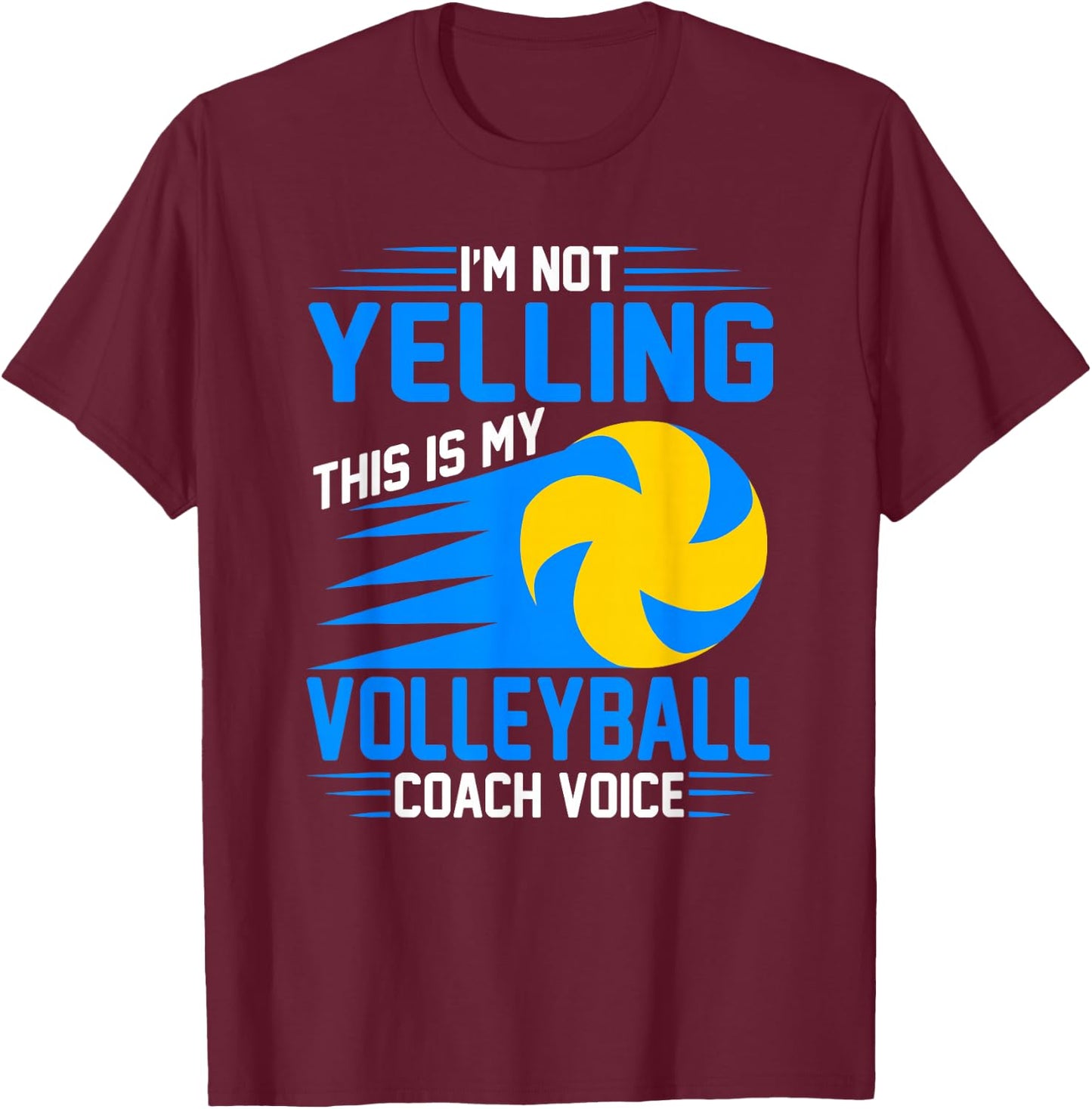 Volleyball Coaching Voice - Assistant Volleyball Coach T-Shirt - T-Shirt | Maroon