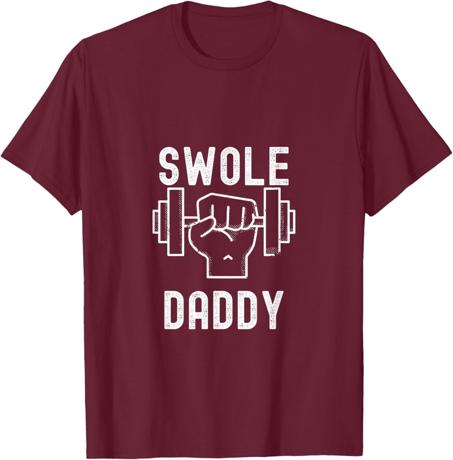 Swole Daddy T-Shirt - T-Shirt | Maroon