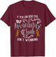 If You Can Read This My Invisibility Cloak Isn't Working Fun Small T-Shirt - T-Shirt | Maroon