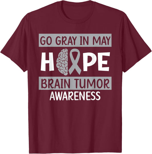 Go Gray In May Hope Brain Tumor Awareness Cancer Sucks T-Shirt - T-Shirt | Maroon