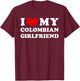 I Love My Colombian Girlfriend T-Shirt - T-Shirt | Maroon