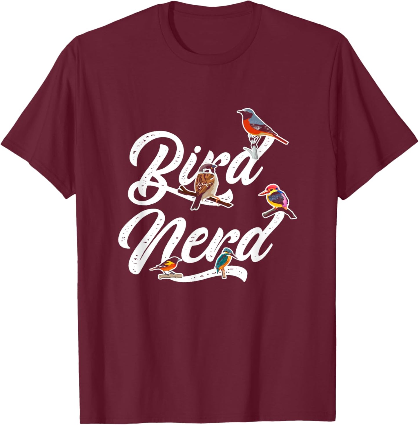 Birds Lover | Ornithology Bird Watching Nerd | Birds Lover T-Shirt - T-Shirt | Maroon