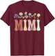 Mimi Gifts Women Wildflower Floral Design Mimi T-Shirt - T-Shirt | Maroon