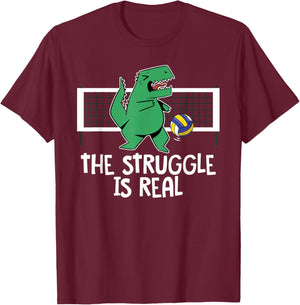 Funny The Struggle Is Real Volleyball Player T-Rex Dinosaur T-Shirt - T-Shirt | Maroon