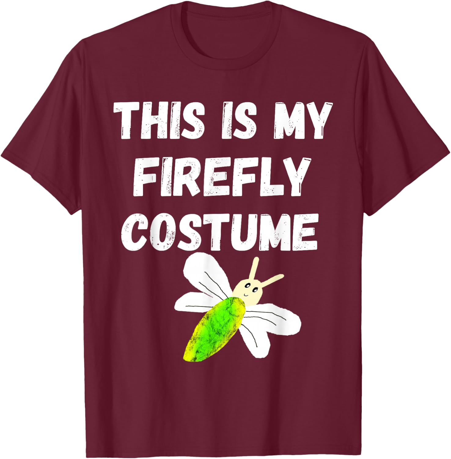 This Is My Firefly Costume Lightning Insect Bugs T-Shirt - T-Shirt | Maroon