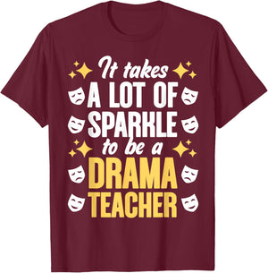 To Be A Drama Teacher Drama Teaching Theater Drama Teacher Men Women T-Shirt - T-Shirt | Maroon