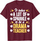 To Be A Drama Teacher Drama Teaching Theater Drama Teacher Men Women T-Shirt - T-Shirt | Maroon
