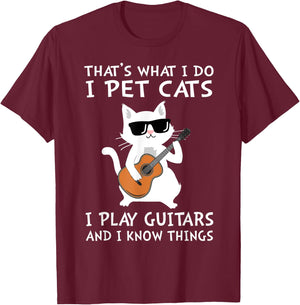 That's What I Do I Pet Cats I Play Guitars T-Shirt - T-Shirt | Maroon