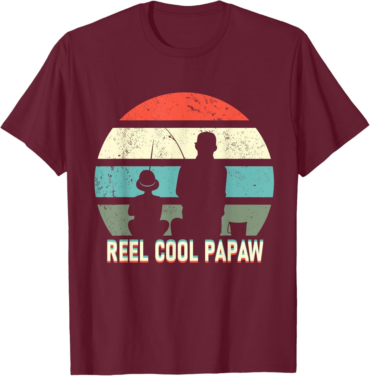 reel cool Papaw fisherman grandpa father's day Fishing gifts T-Shirt - T-Shirt | Maroon
