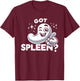 Spleen Surgery Survivor Spleen Removal Splenectomy Recovery T-Shirt - T-Shirt | Maroon