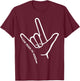 Love Needs No Words ASL Awareness American Sign Language T-Shirt - T-Shirt | Maroon