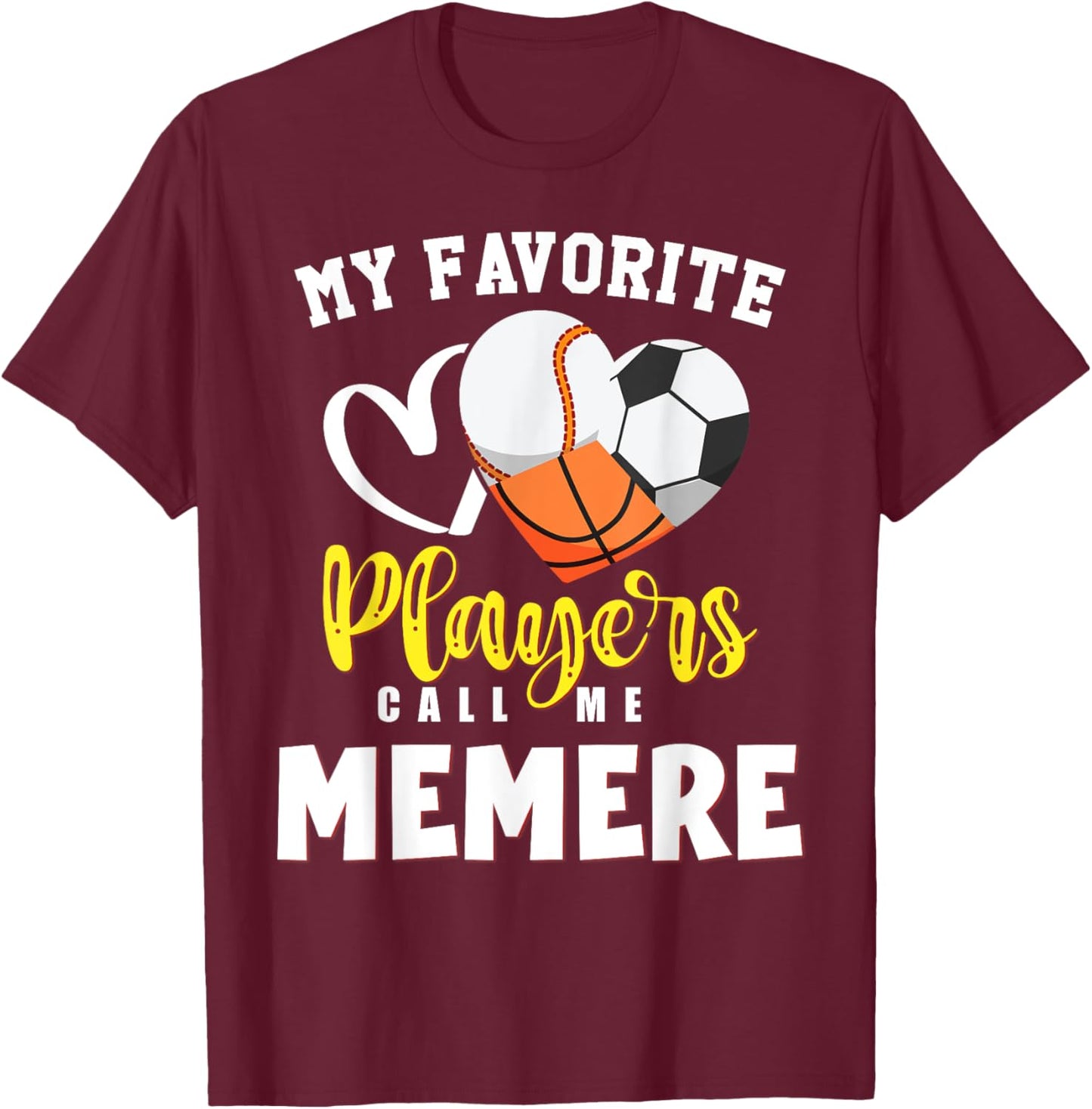 MEMERE My Favorite Baseball Soccer Basketball Players Call T-Shirt - T-Shirt | Maroon
