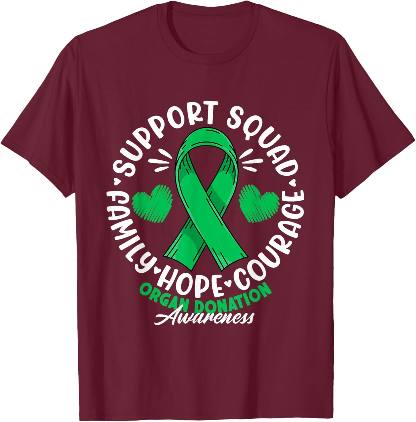 Support Awareness Squad I Transplant Survivor Organ Donation T-Shirt - T-Shirt | Maroon