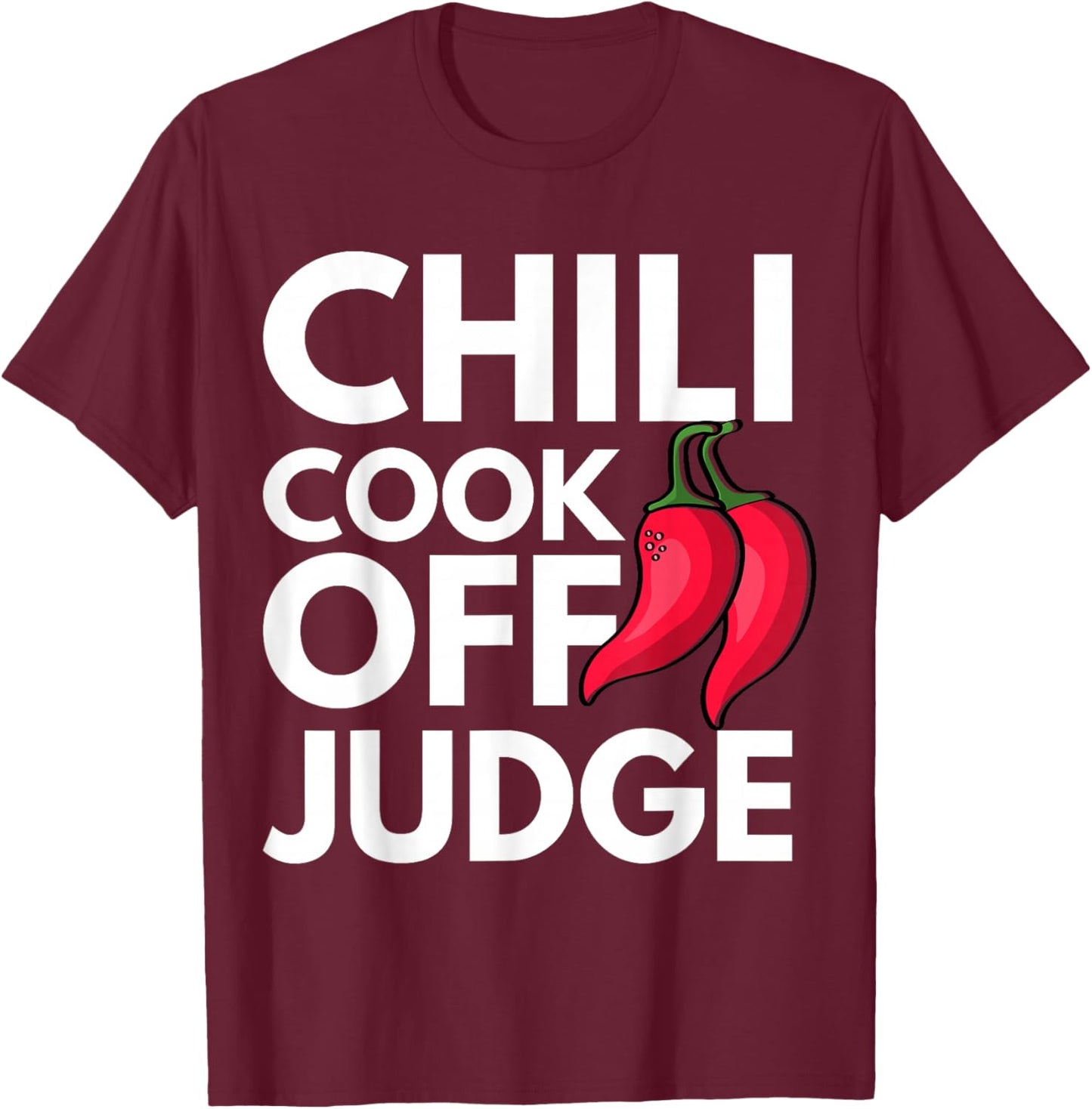 Chili Cook Off Judge Red Chili T-Shirt - T-Shirt | Maroon