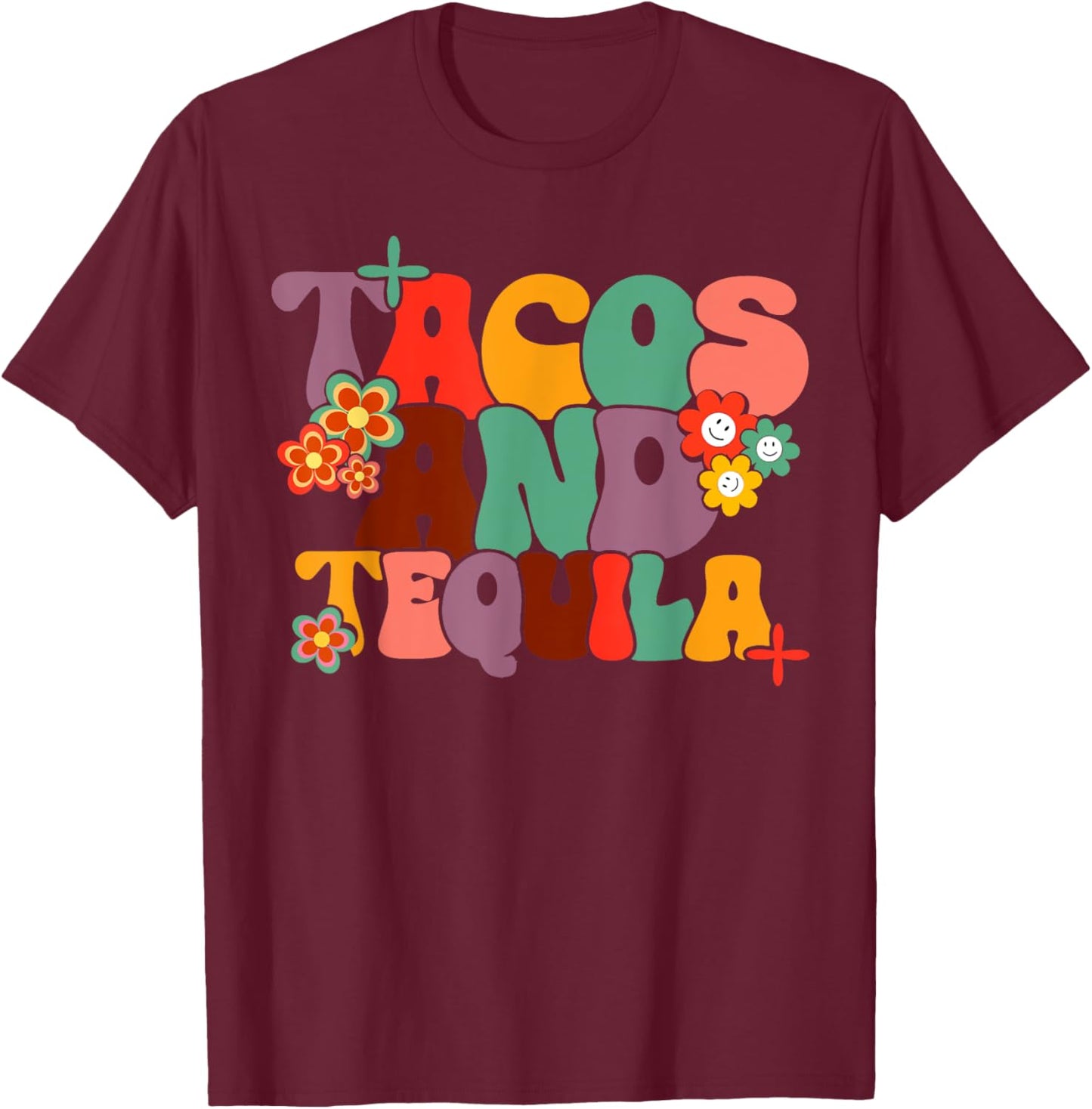 Tacos And Tequila Cinco De Mayo Groovy Mexican Drinking T-Shirt - T-Shirt | Maroon