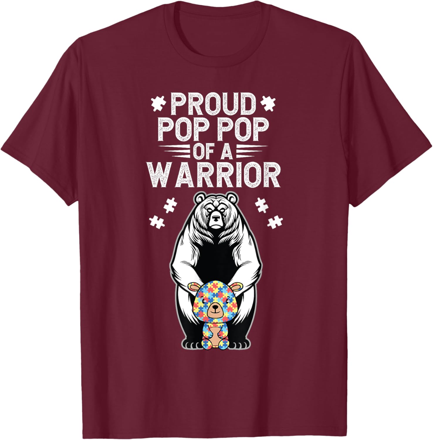 Proud Autism Pop Pop Of An Autism Warrior Pop Pop Grandpa T-Shirt - T-Shirt | Maroon