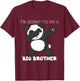 Kids Im going to be a Big Brother Shirt Dabbing Panda T-Shirt - T-Shirt | Maroon