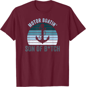 Motor Boatin' Son of a B... Vintage Sunset T-Shirt - T-Shirt | Maroon