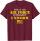 This is My Air Force Retirement Uniform Air Force Retired T-Shirt - T-Shirt | Maroon