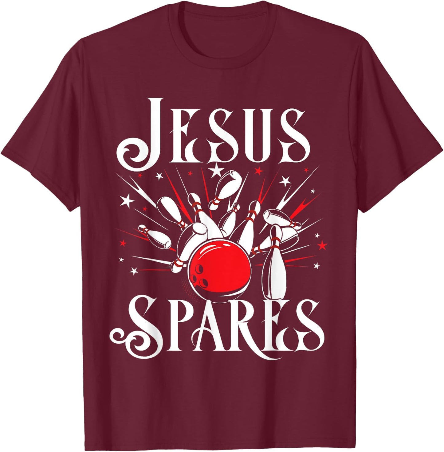 Jesus Spares T Shirt Funny Christian Bowling God Gift T-Shirt - T-Shirt | Maroon