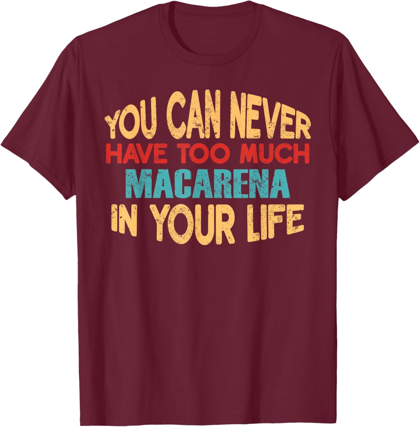 Funny Macarena Personalised First Name Joke Item T-Shirt - T-Shirt | Maroon