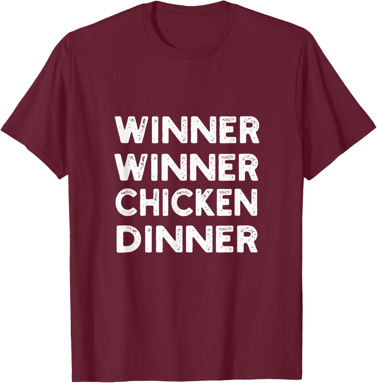 Winner Winner Chicken Dinner | Gamer, Player T-Shirt - T-Shirt | Maroon