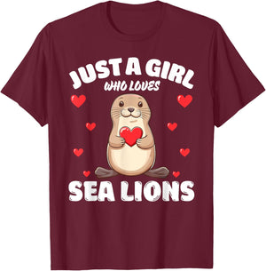 Just A Girl Who Loves Sea Lions, Cute Sea Lion Lovers T-Shirt - T-Shirt | Maroon