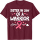 Sister In Law Of A Warrior Shirts, Breast Cancer Matching T-Shirt - T-Shirt | Maroon