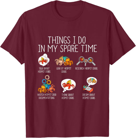 Funny Hermit Crab Pet Gifts -Adults Black Humorous/Whimsical Classic Fit T-Shirt - T-Shirt | Maroon