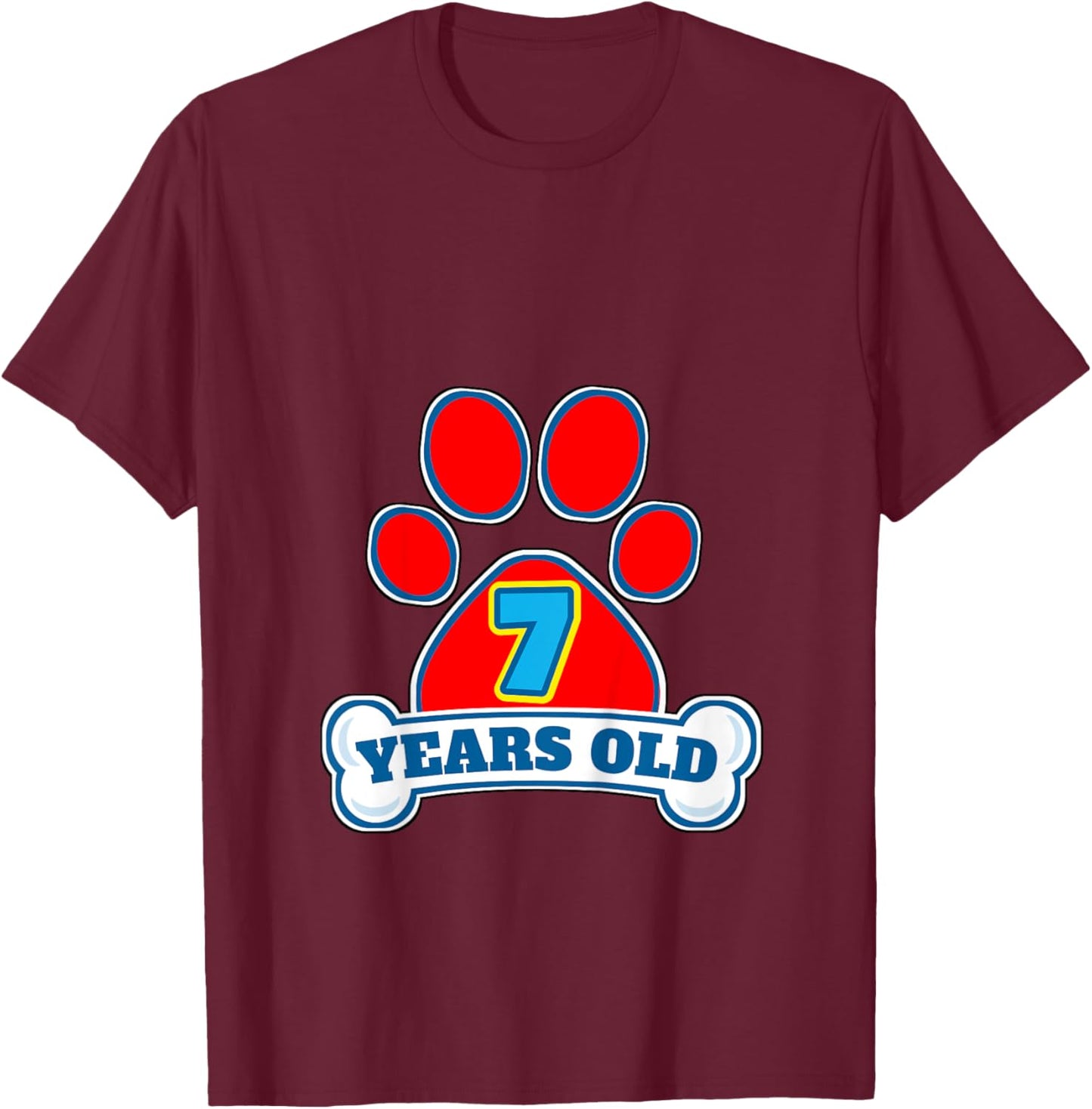 7 Year Old 7th Birthday Paw Themed Party Gift Boys Girls T-Shirt - T-Shirt | Maroon