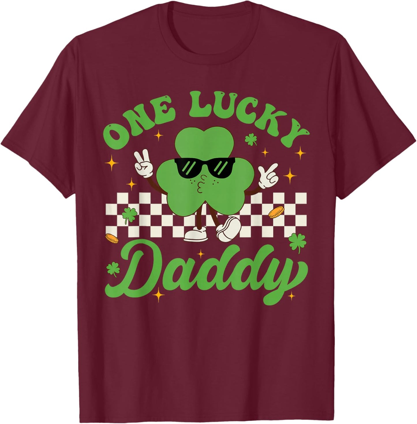 One Lucky Daddy St Patricks Day Funny Dad Father T-Shirt - T-Shirt | Maroon
