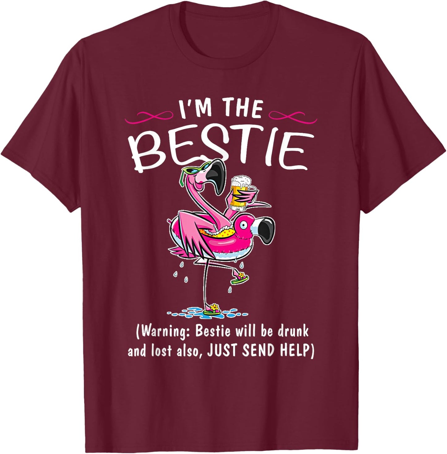 If lost or drunk please return to bestie. I'm the Bestie T-Shirt - T-Shirt | Maroon
