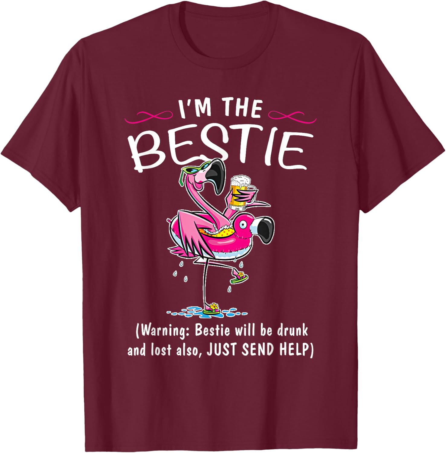 If lost or drunk please return to bestie. I'm the Bestie T-Shirt - T-Shirt | Maroon