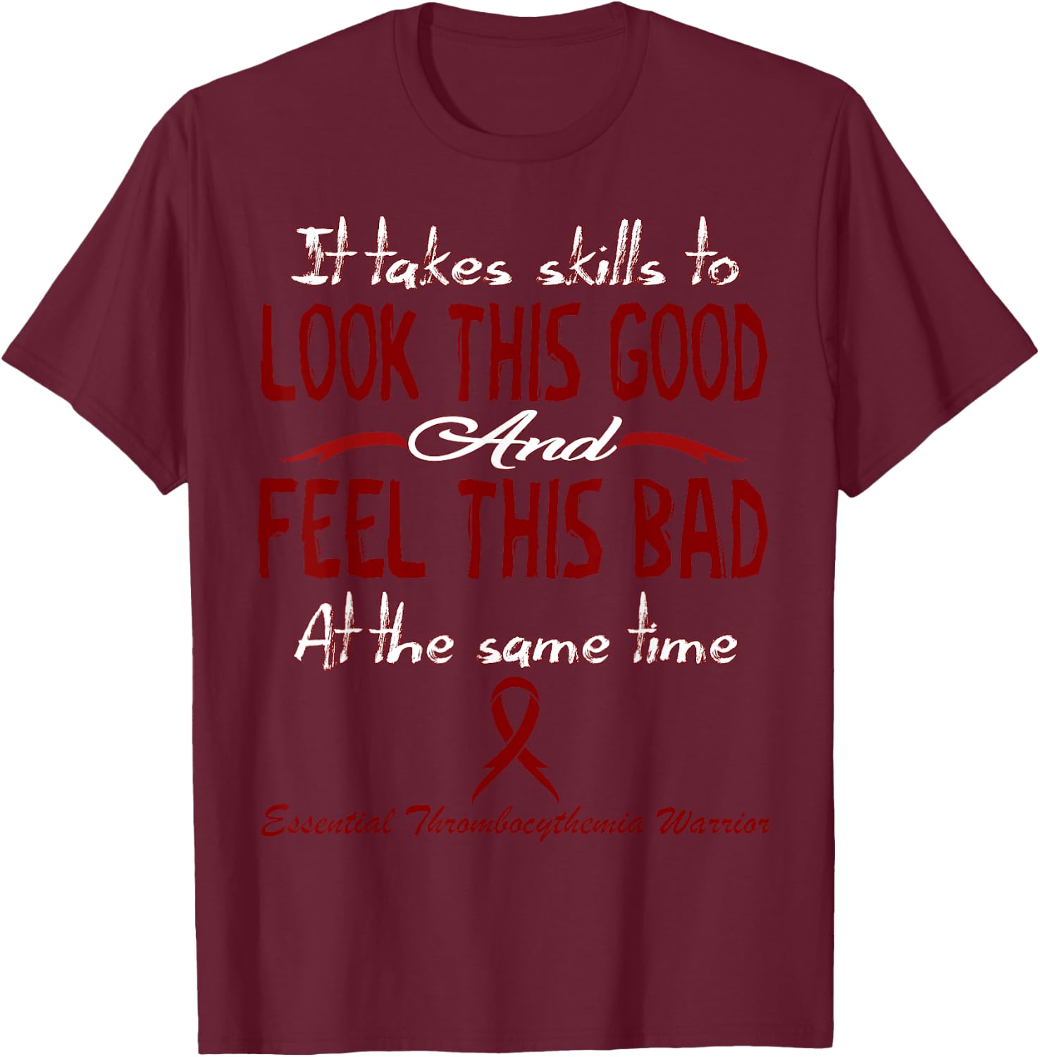 Essential Thrombocythemia Awareness - Adults - Black - Small - Modern - Letter Print - Short Sleeve - Classic Fit - Cotton Blend - Awareness T-Shirt - T-Shirt | Maroon