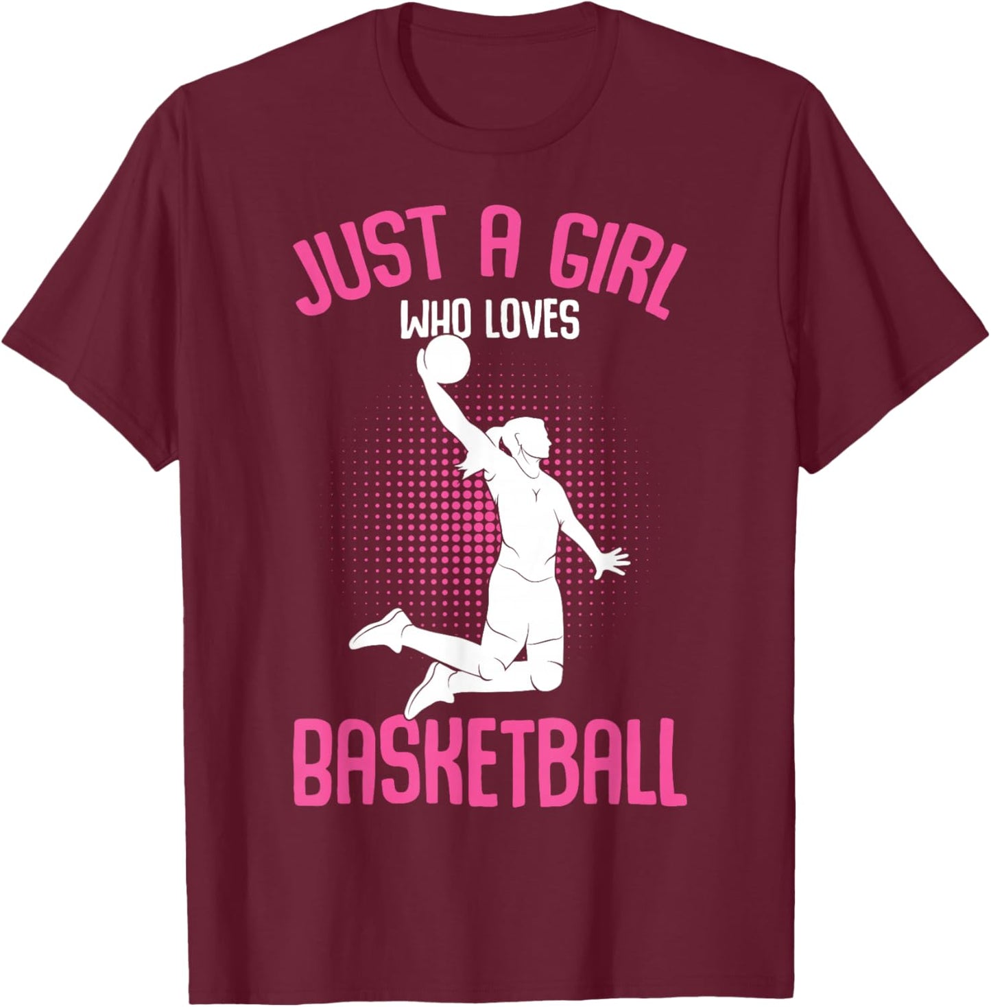 Just a Girl who Loves Basketball Kids Girls Small T-Shirt - T-Shirt | Maroon