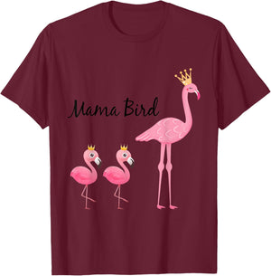 Mama Bird Flamingo Baby Bird Shirt - Funny Mom Gift T-Shirt - T-Shirt | Maroon