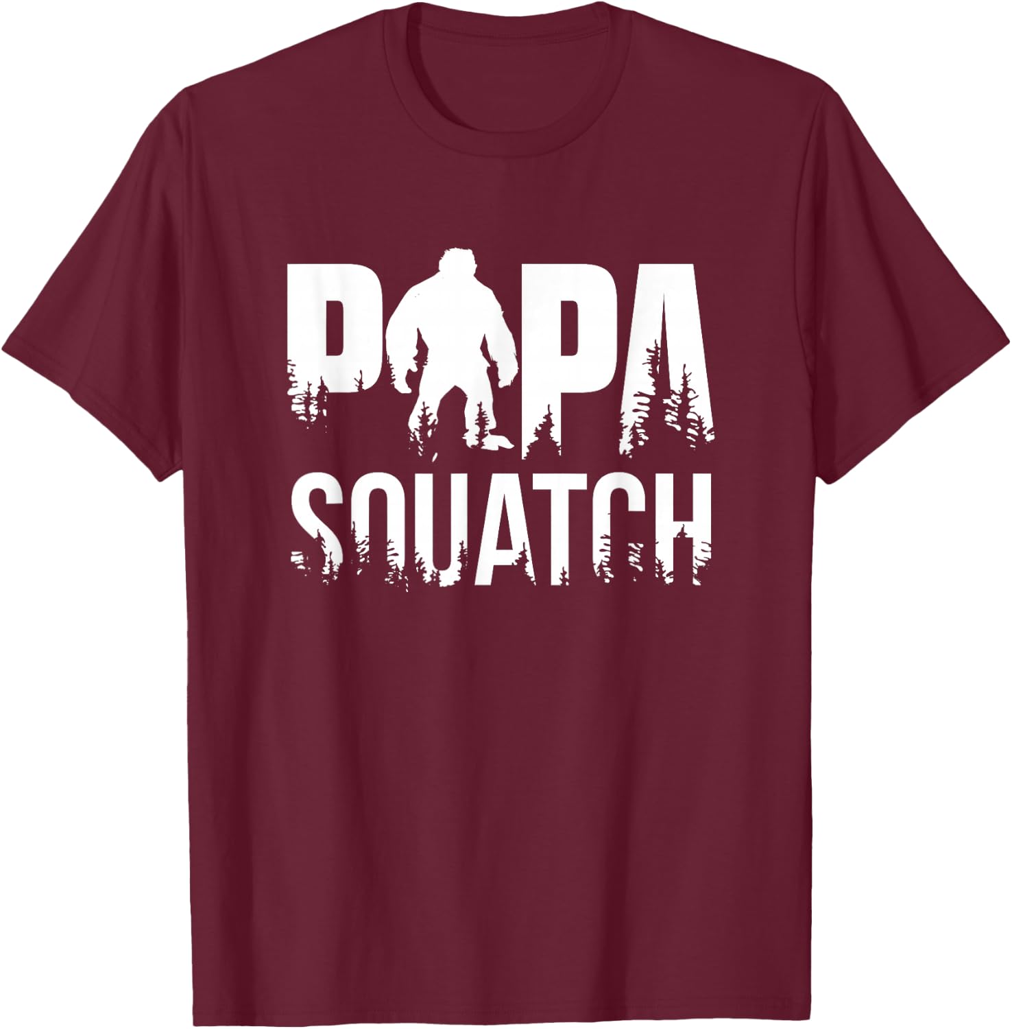 Papa Squatch Gifts for Dad Sasquatch Fathers Day T-Shirt - T-Shirt | Maroon