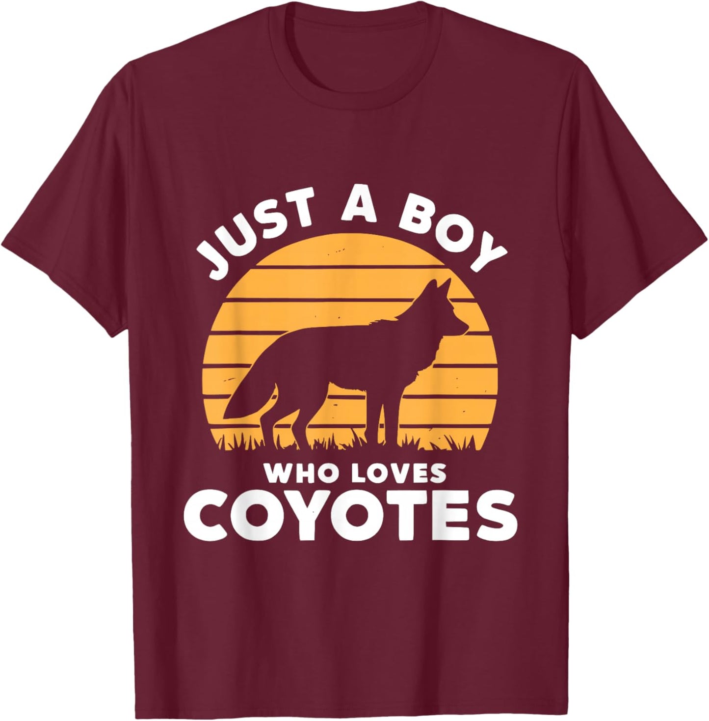 Just A Boy Who Loves Coyotes T-Shirt - T-Shirt | Maroon