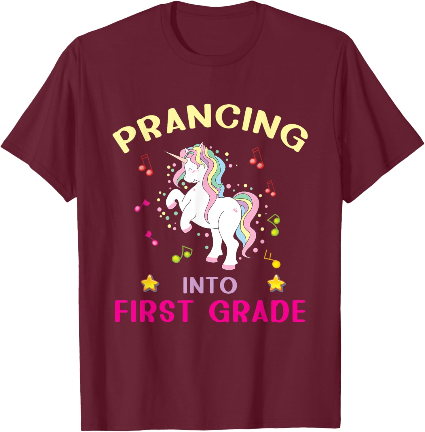 Prancing Into First Grade Unicorn Back To School T-Shirt - T-Shirt | Maroon
