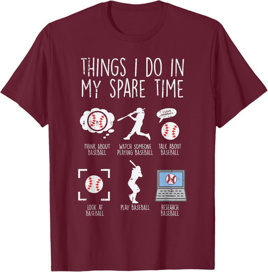 Things I Do Spare Time Baseball Funny Player Men Women Kids T-Shirt - T-Shirt | Maroon