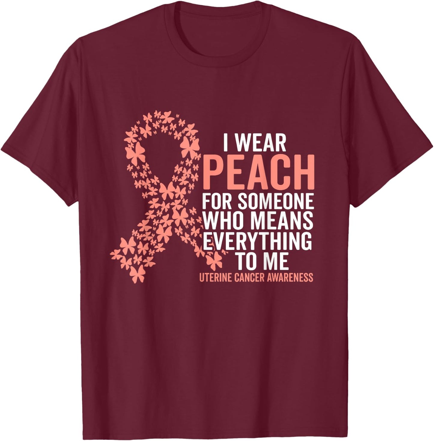 Uterine Cancer Support Squad Family Uterine Peach Ribbon T-Shirt - T-Shirt | Maroon