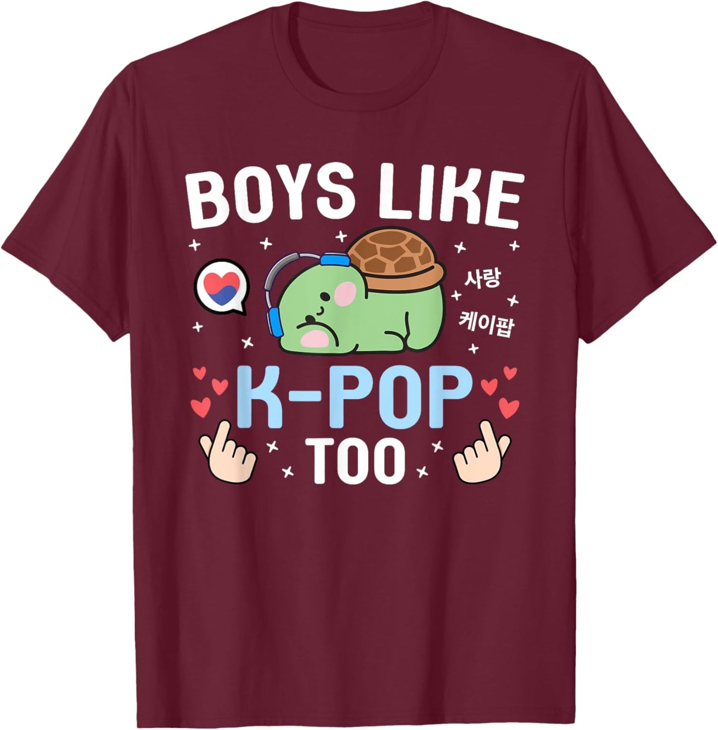 Boys Like K-Pop Too Cute Kawaii Turtle Korean Music K-Pop T-Shirt - T-Shirt | Maroon
