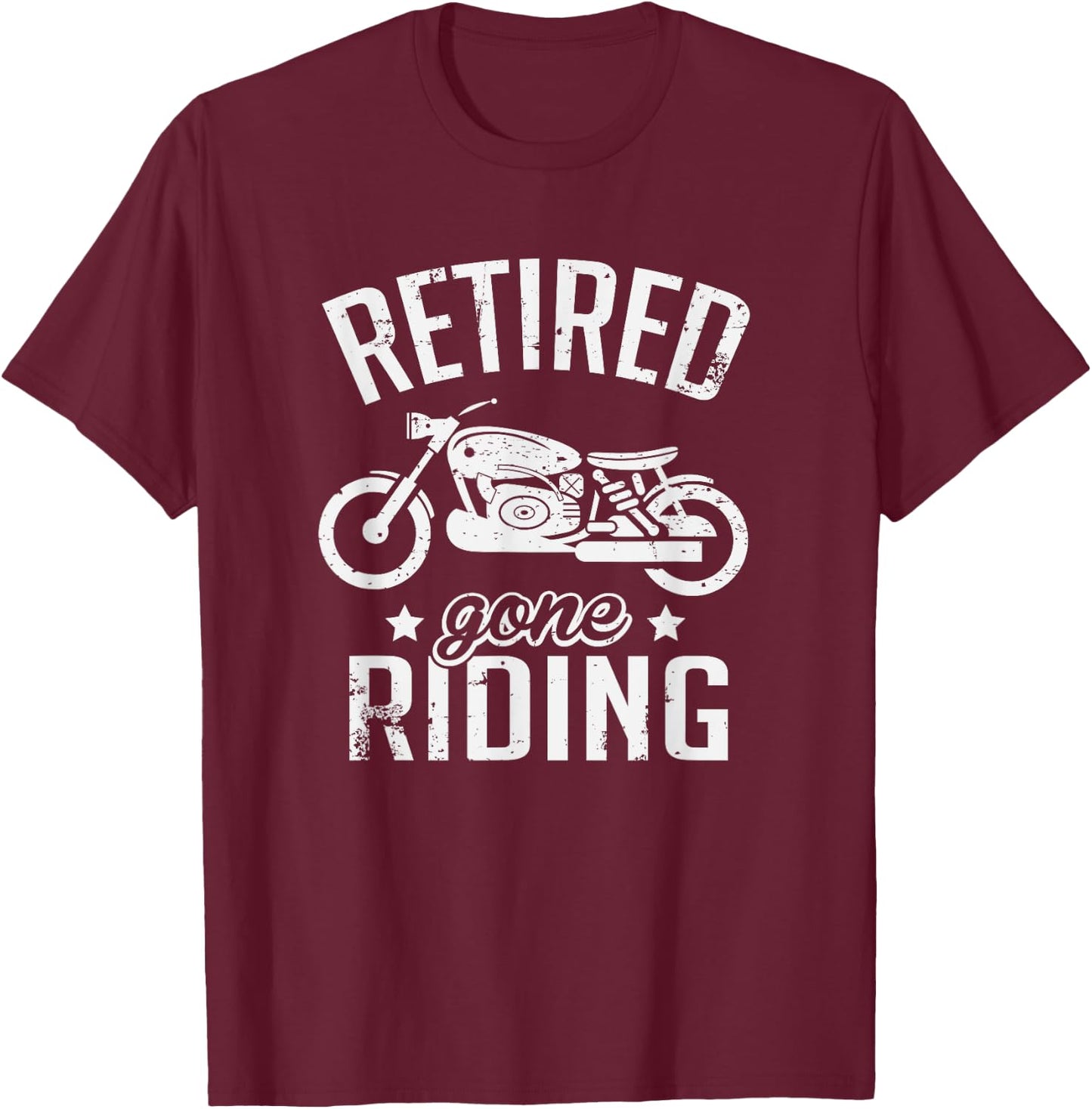 Biker Gifts Retired Gone Riding Motorcycle Retirement Party Gift - Adults - - Short Sleeve - Black - Small T-Shirt - T-Shirt | Maroon