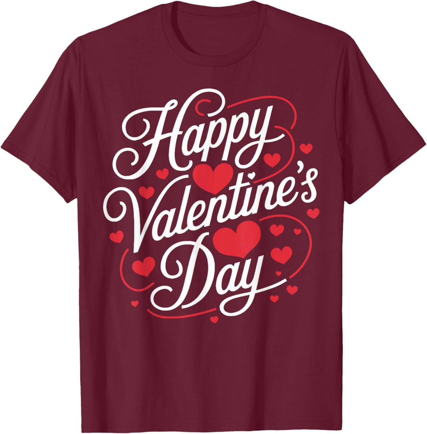 Happy Valentines Day Valentines T-Shirt - T-Shirt | Maroon