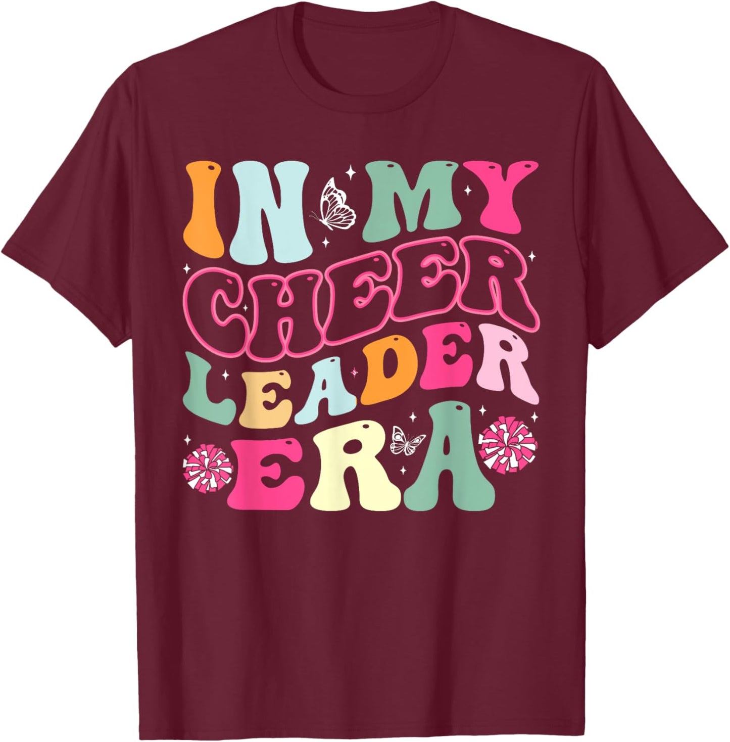 In My Cheerleader Era Cheer Coach Cheerleading Women Girls T-Shirt - T-Shirt | Maroon