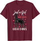 Great Dane Just A Girl Who Loves Great Danes Gift T-Shirt - T-Shirt | Maroon