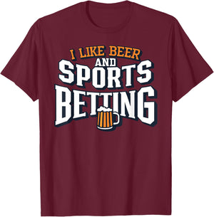 I Like Beer and Sports Betting Parlay Gambling Drinking DFS T-Shirt - T-Shirt | Maroon
