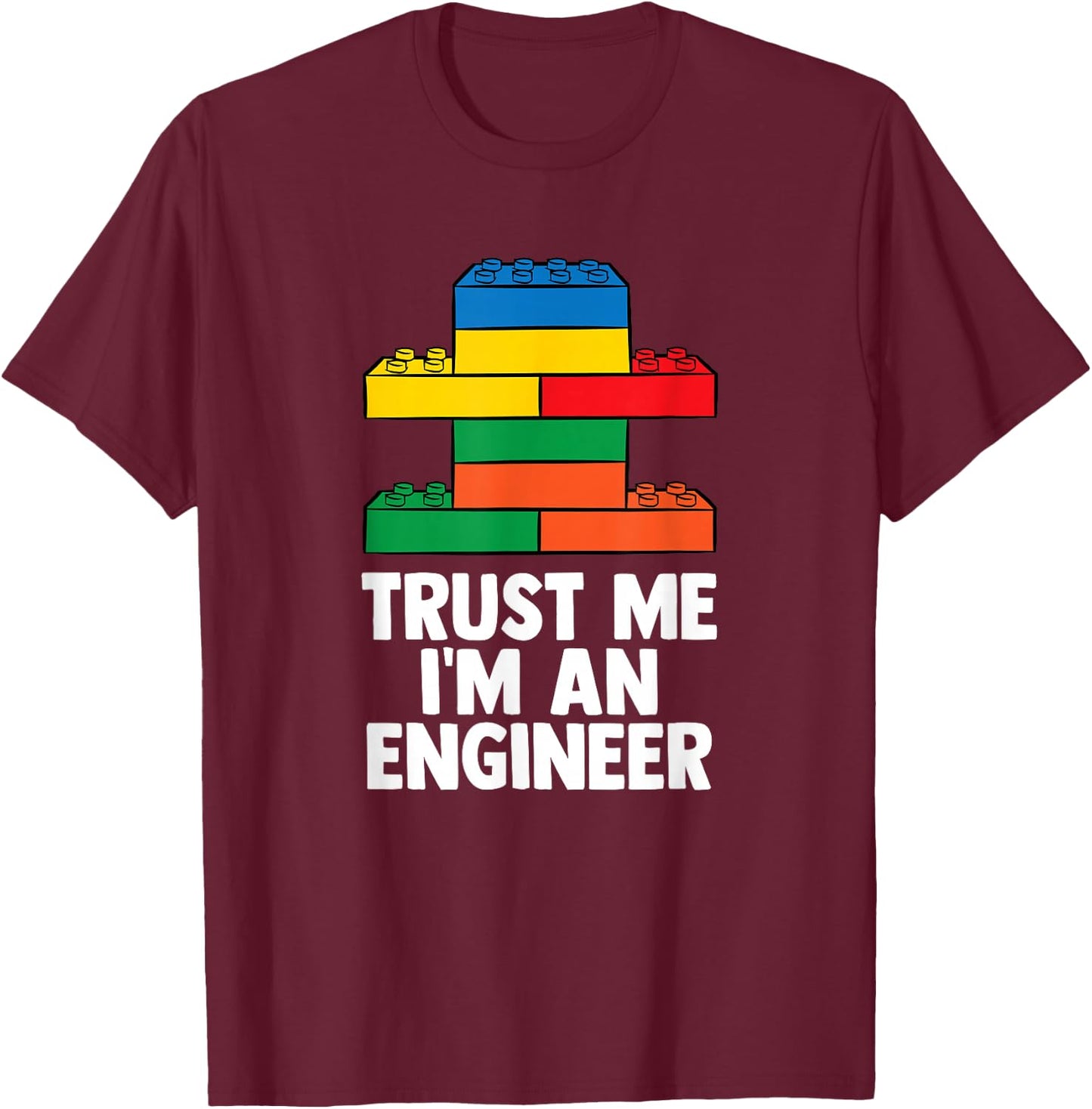 I´m an Engineer - Building Blocks Brick Toy Brick Builder T-Shirt - T-Shirt | Maroon