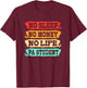 Physician Assistant No Sleep No Money No Life PA Student T-Shirt - T-Shirt | Maroon