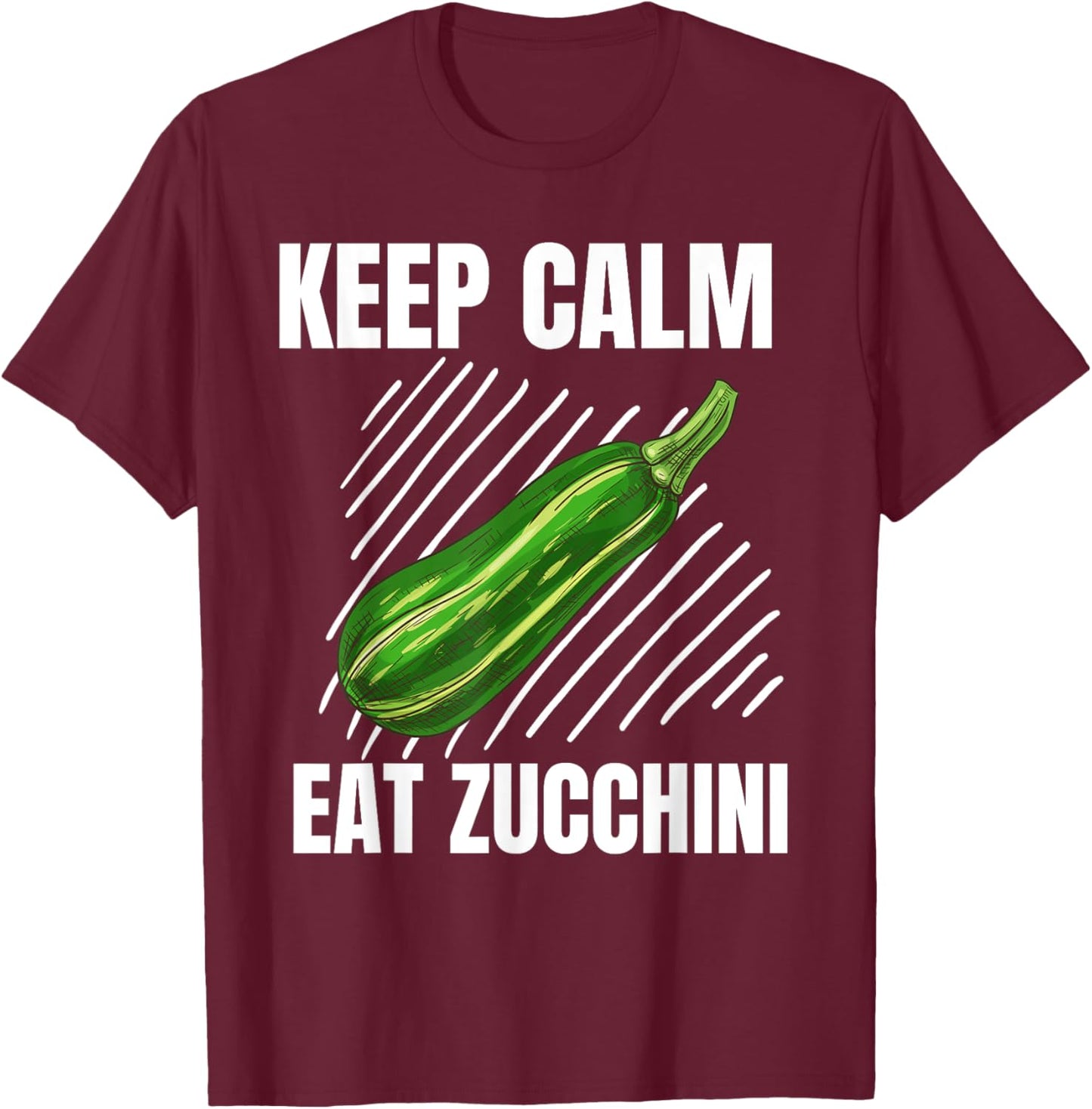 Keep Calm Eat Zucchini Vintage Grunge Zucchini Lover T-Shirt - T-Shirt | Maroon